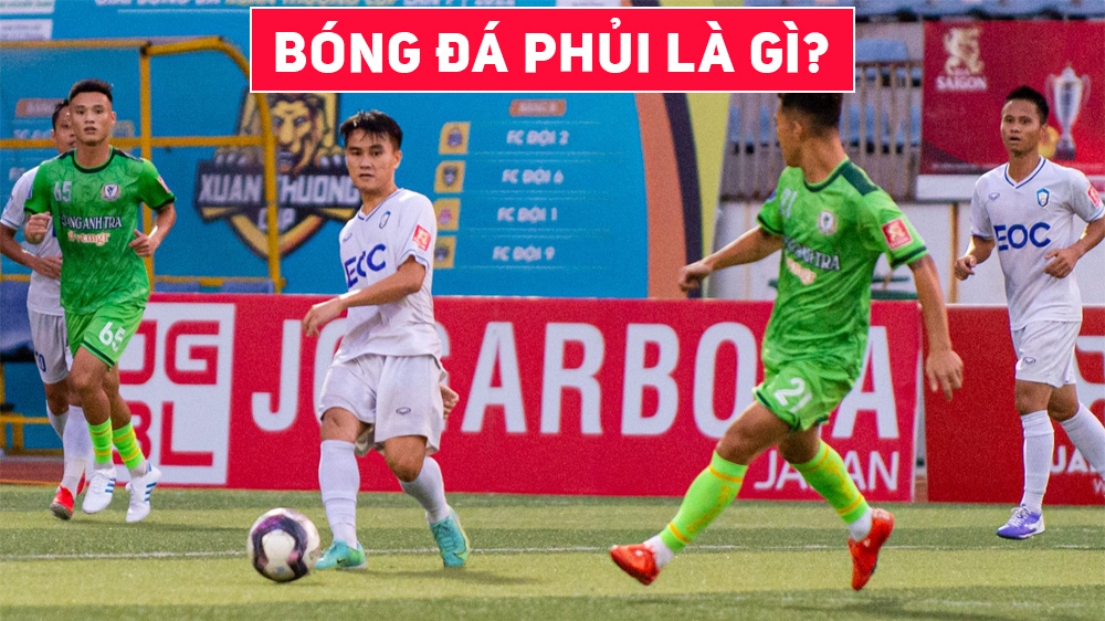 Bóng Đá Phủi Là Gì - Định Nghĩa, Văn Hóa Đam Mê Sân Cỏ Bóng Đá Phủi Là Gì - Định Nghĩa, Văn Hóa Đam Mê Sân Cỏ