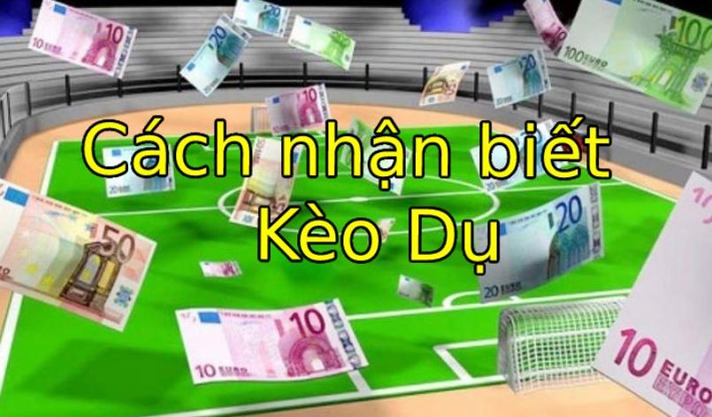 Kèo Dụ Bóng Đá - Kèo Dụ Bóng Đá -