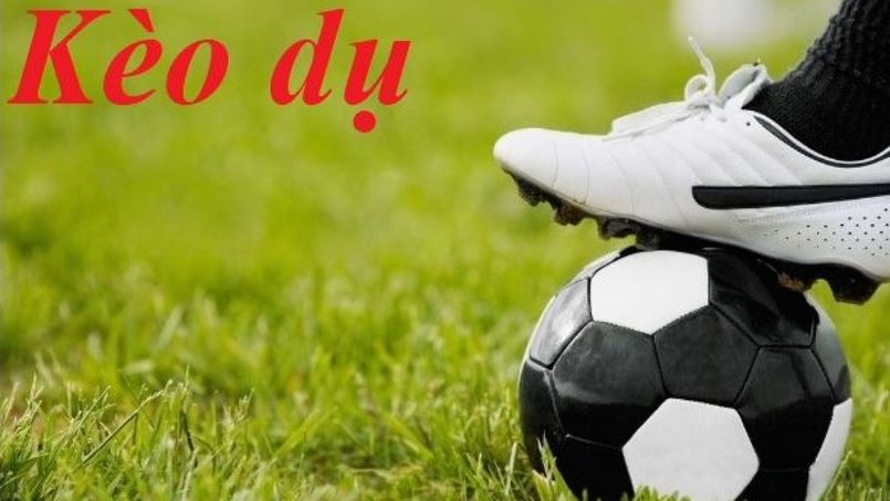 Kèo Dụ Bóng Đá - Kèo Dụ Bóng Đá -