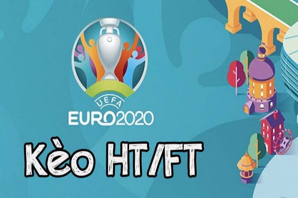 Kèo HT/FT - Bí Mật Chinh Phục Thành Công Kèo Half Time/Full Time Kèo HT/FT - Bí Mật Chinh Phục Thành Công Kèo Half Time/Full Time